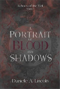 A Portrait of Blood and Shadows: Echoes of the Veil 1