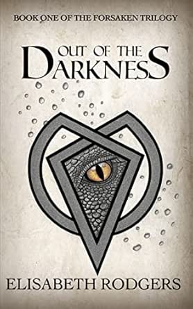 Out of the Darkness (The Forsaken Trilogy Book 1)
