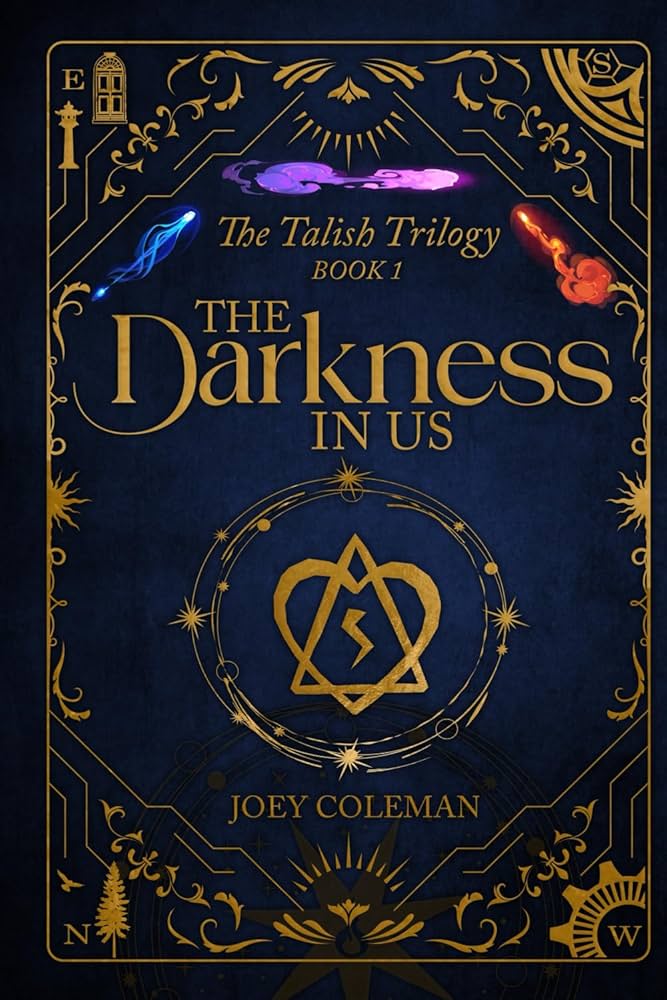 The Darkness in Us: The Talish Trilogy Book 1